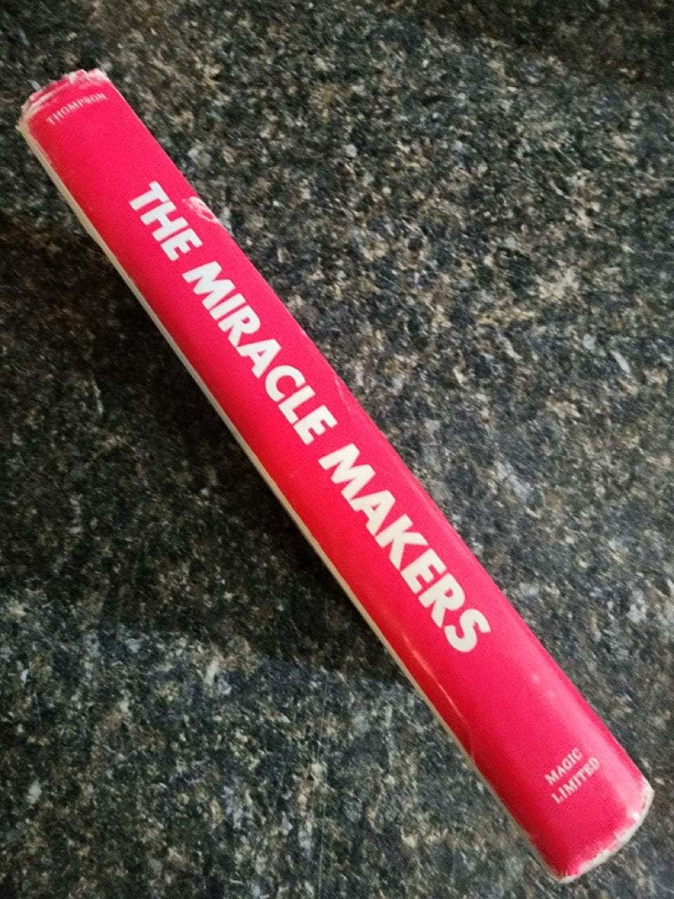 The Miracle Makers - J.G. Thompson Jr.