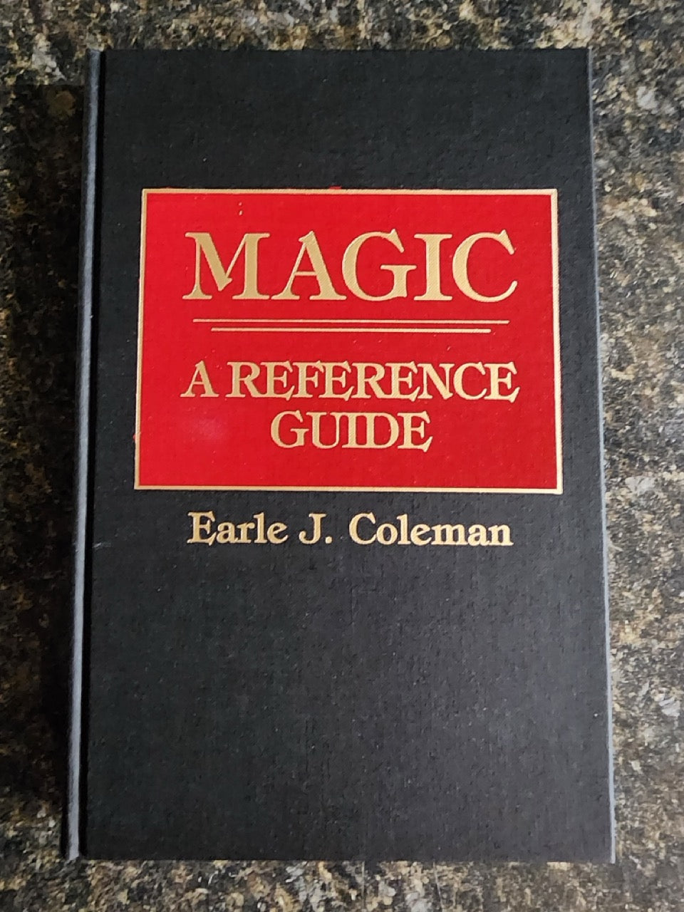 Magic: A Reference Guide - Earle J. Coleman