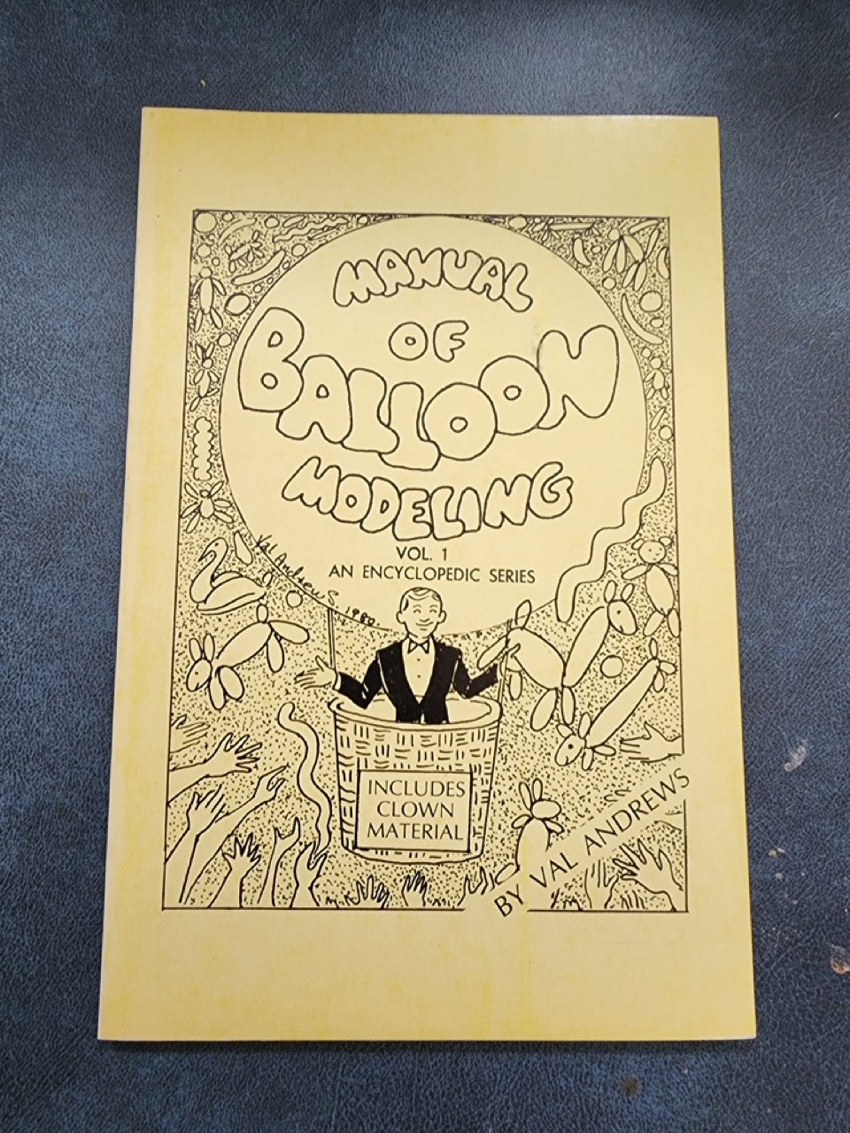 Manual of Balloon Modeling Vol.1 - Val Andrews