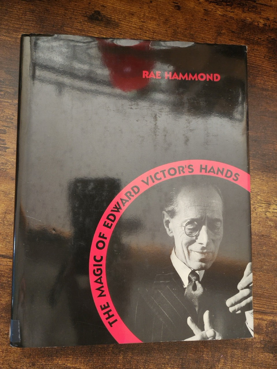 The Magic of Edward Victor's Hands - Rae Hammond (used)