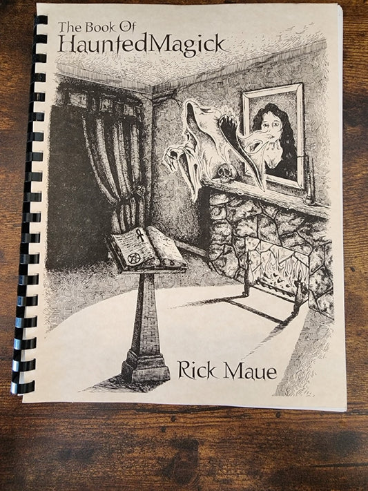 The Book of Haunted Magick - Rick Maue