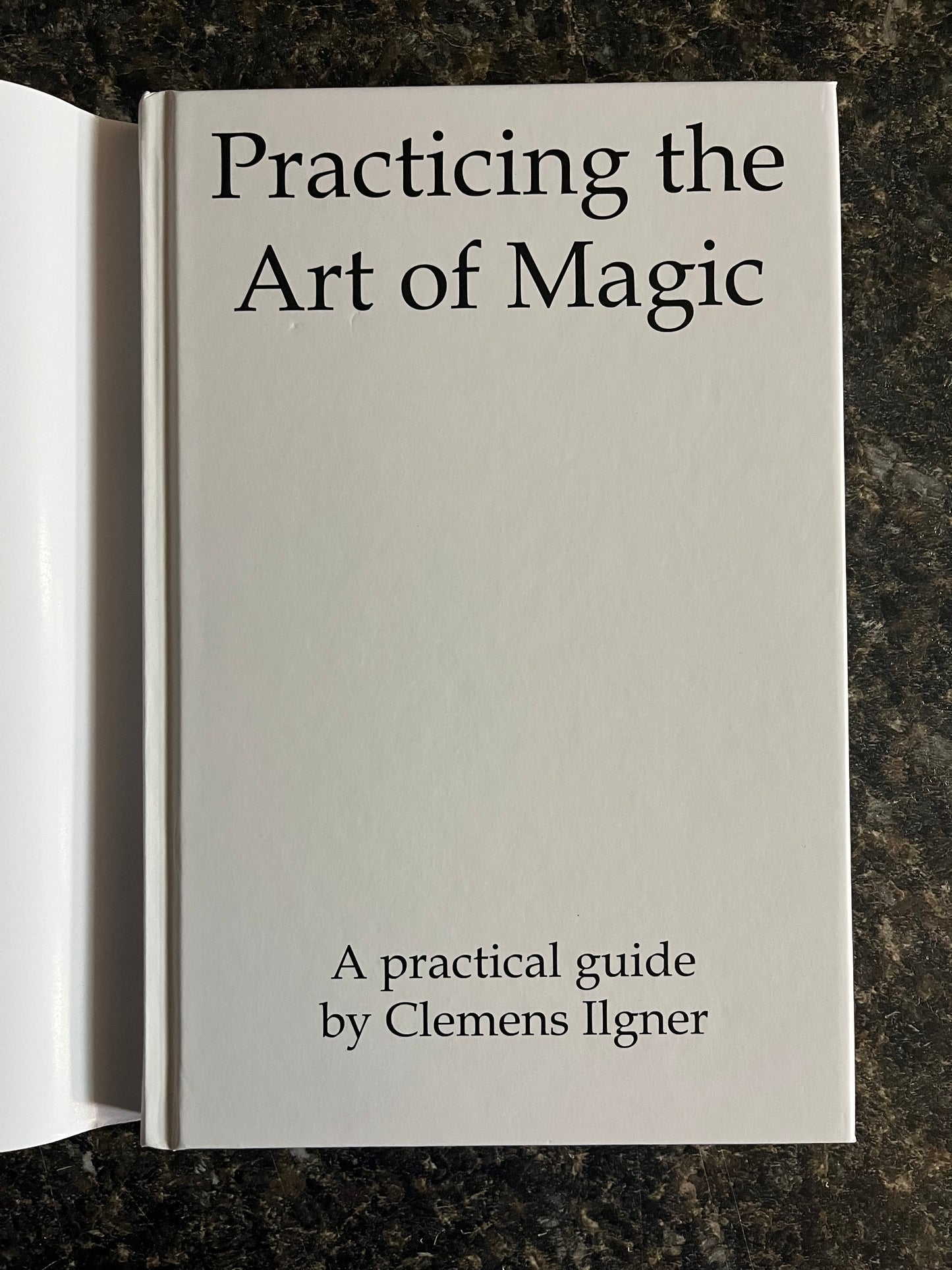 Practicing The Art of Magic - Clemens Ilgner