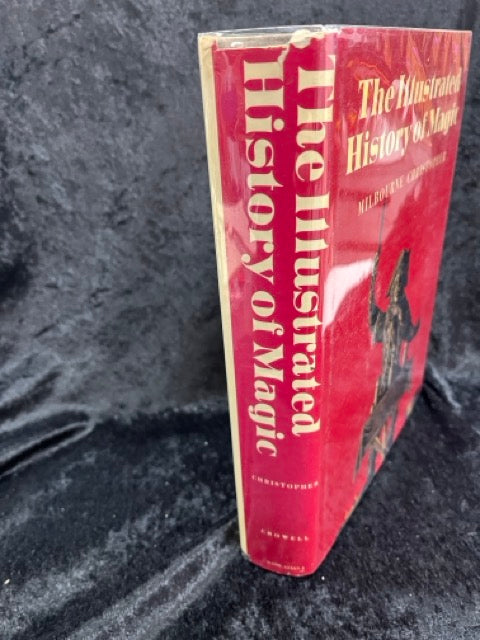 The Illustrated History of Magic - Milbourne Christopher