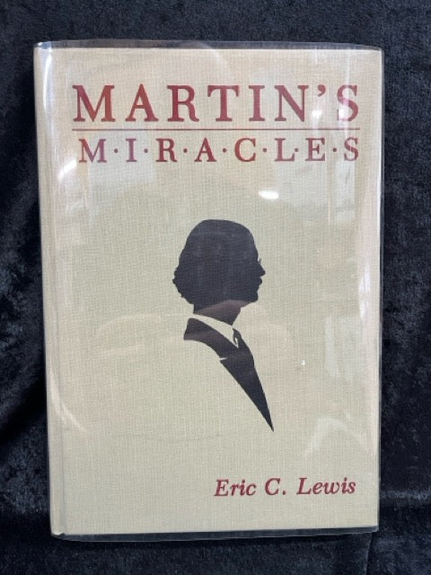 Martin's Miracles - Eric C. Lewis -SIGNED
