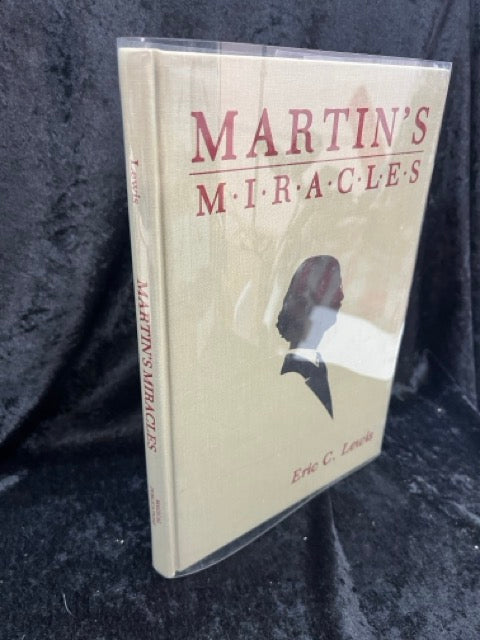 Martin's Miracles - Eric C. Lewis -SIGNED