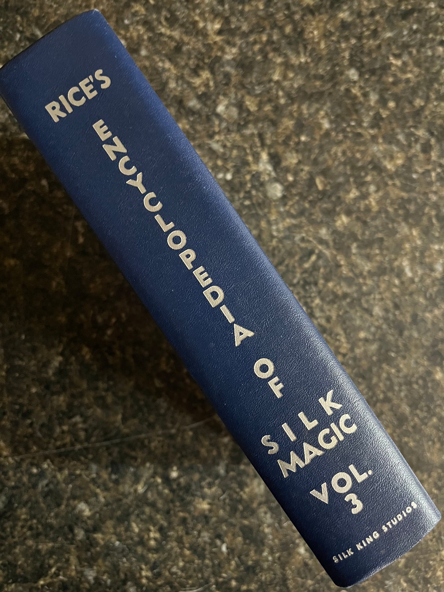 Rice's Encyclopedia Of Silk Magic Vol. 3 - Harold R. Rice