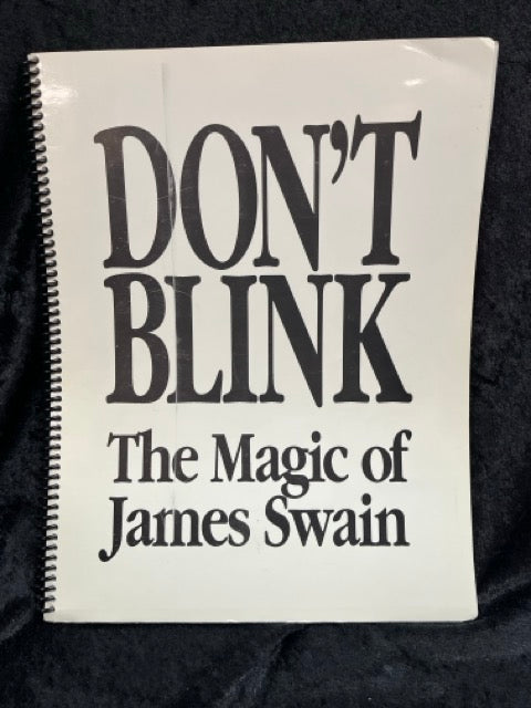 Don't Blink the Magic of James Swain - James Swain