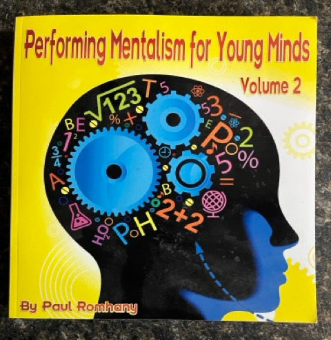 Performing Mentalism for Young Minds, Vol.2 - Paul Romhany