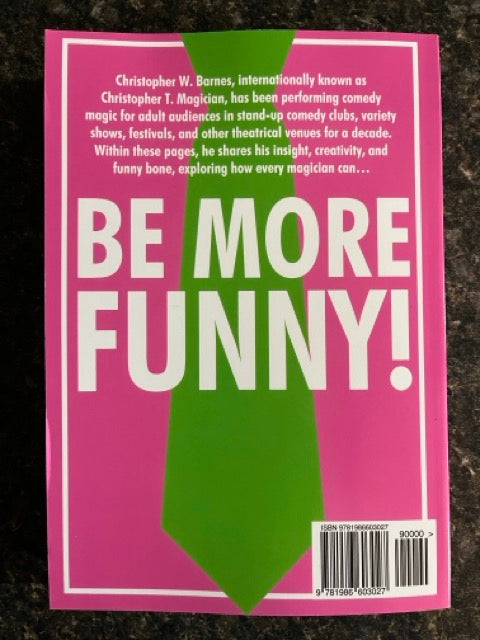 Be More Funny! - Christopher W. Barnes