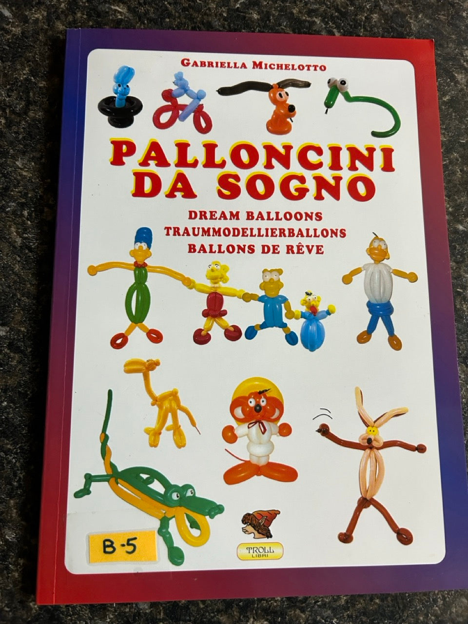 2 Incredible Palloncini Balloon Sculpture Books
