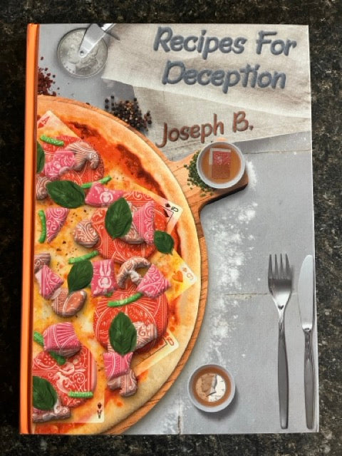 Recipes For Deception - Joseph B.