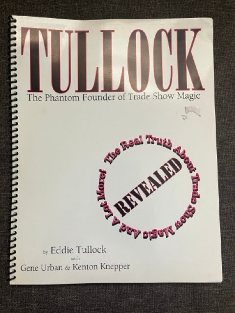 Tullock: The Phantom Founder of Trade Show Magic - Eddie Tullock
