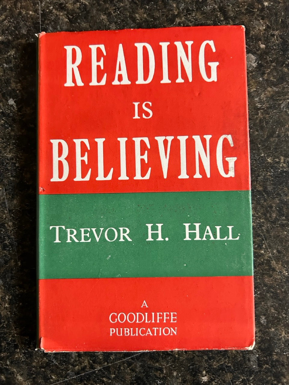 Reading is Believing - Trevor H Hall