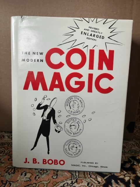 The New Modern Coin Magic - J.B. Bobo - Revised and Greatly Enlarged Edition