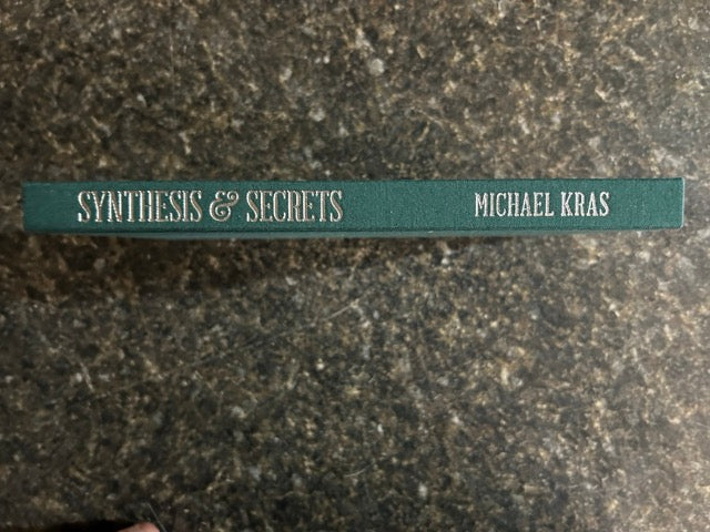 Synthesis & Secrets: A Magic Act in Four Acts - Michael Kras