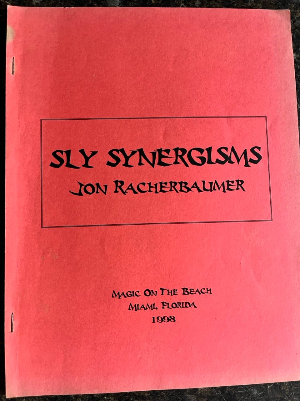 Sly Synergisms - Jon Racherbaumer
