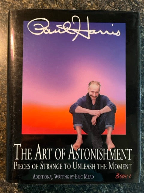The Art Of Astonishment Book 2 - Paul Harris