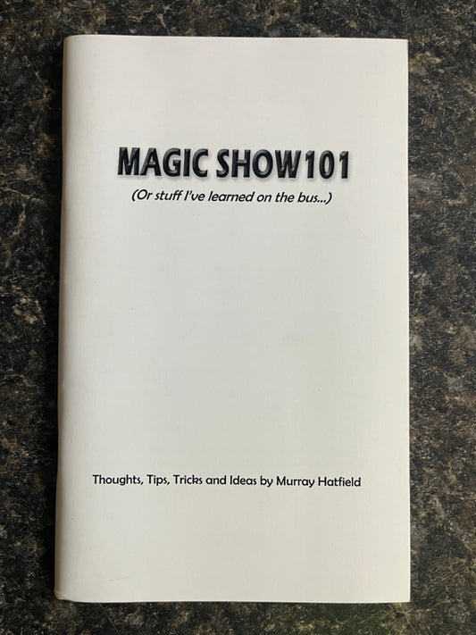 Magic Show 101 - Murray Hatfield
