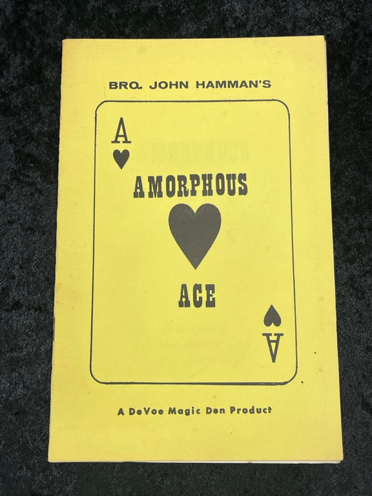 Bro. John Hamman's Amorphous Ace - Defoe Magic Den