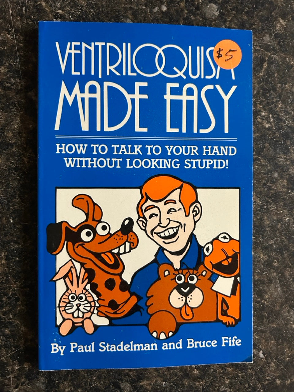 Ventriloquism Made Easy - Paul Stadelman & Bruce Fife