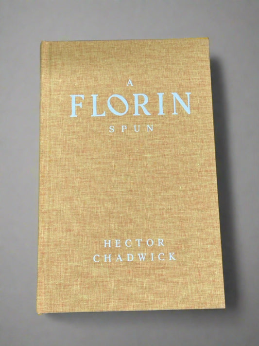 A Florin Spun - Hector Chadwick