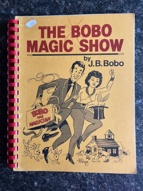 The Bobo Magic Show - J.B. Bobo - SIGNED