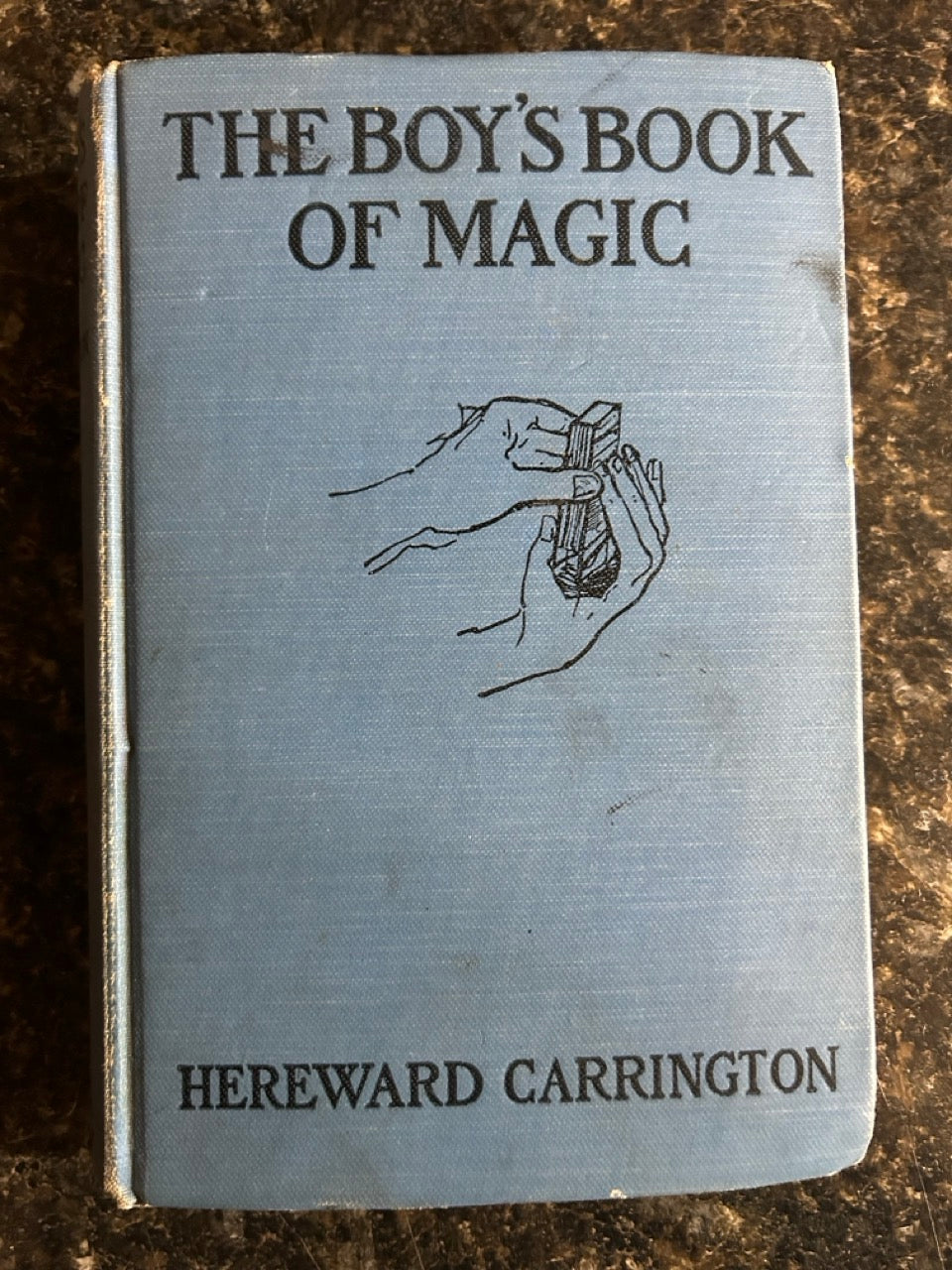 The Boy's Book of Magic - Hereward Carrington