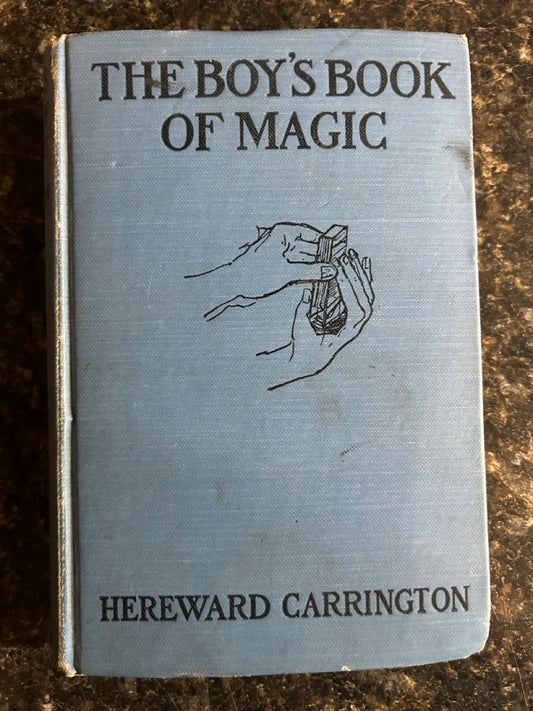 The Boy's Book of Magic - Hereward Carrington