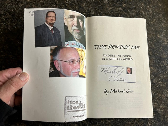 That Reminds Me: Finding the Funny in a Serious World - Michael Close