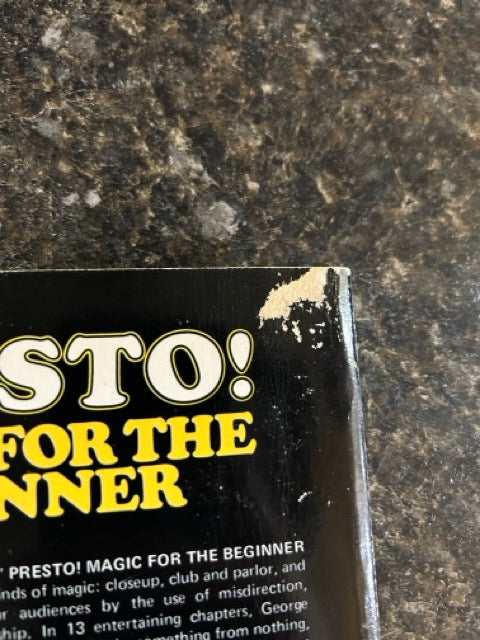 Presto! - Magic for the Beginner - George Schindler