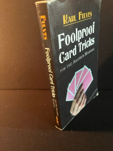 Foolproof Card Tricks for the Amateur Magician - Karl Fulves