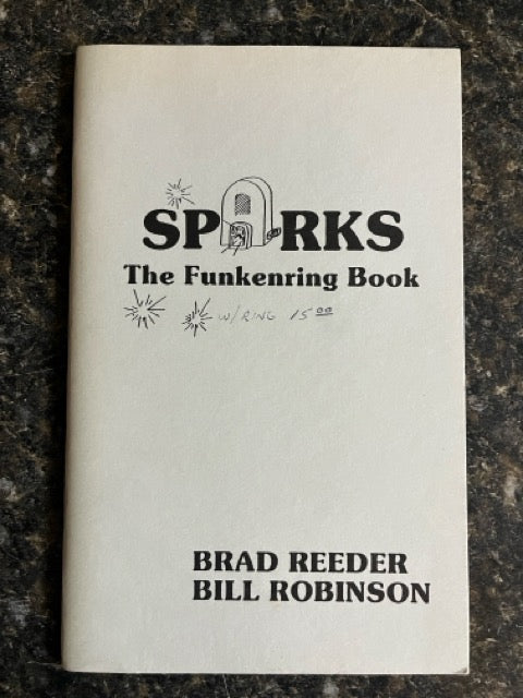 Sparks: The Funkenring Book - Brad Reeder & Bill Robinson