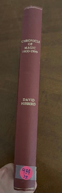 Chronicle of Magic, 1900-1999: A Record of Happenings in Magic in Great Britain (Signed)- David Hibberd