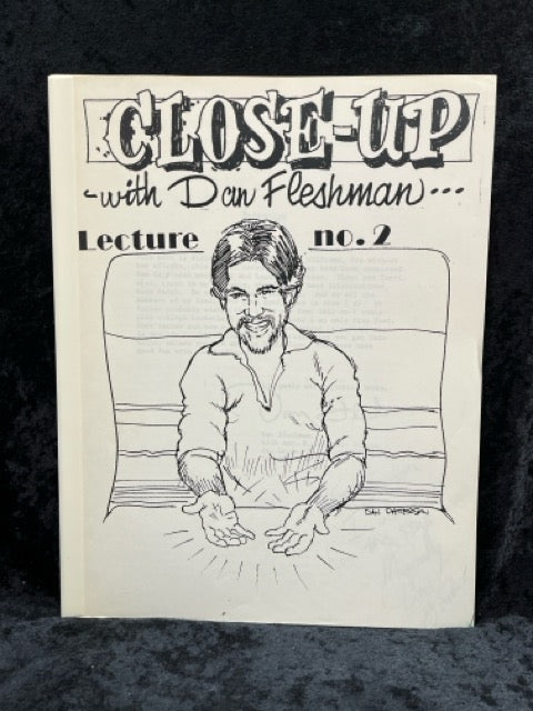 Close-Up with Dan Fleshman: Lecture #2 - SIGNED