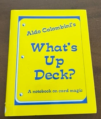 What's Up Deck? - Aldo Colombini (SIGNED)