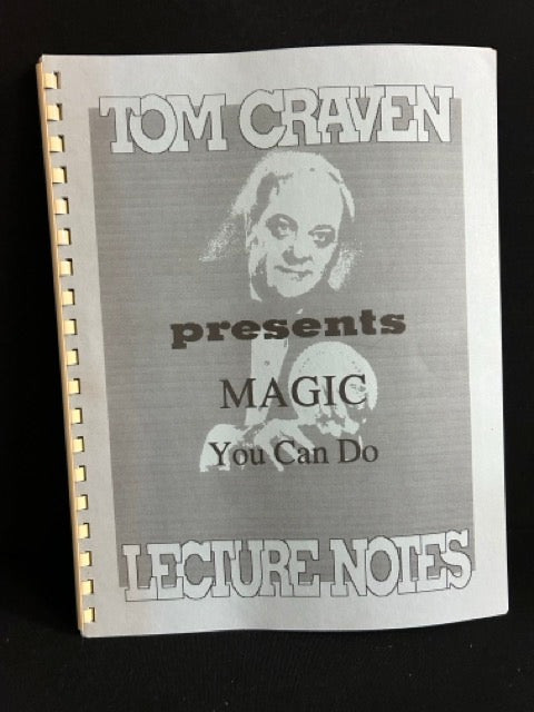 Magic You Can Do Lecture Notes - Tom Craven