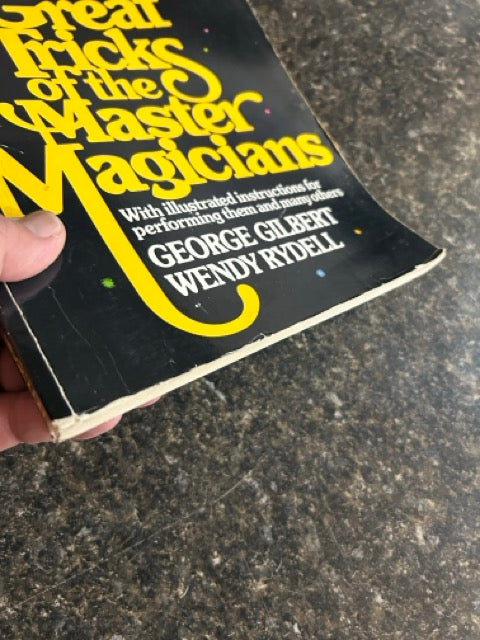 Great Tricks of the Master Magicians - George Gilbert & Wendy Rydell