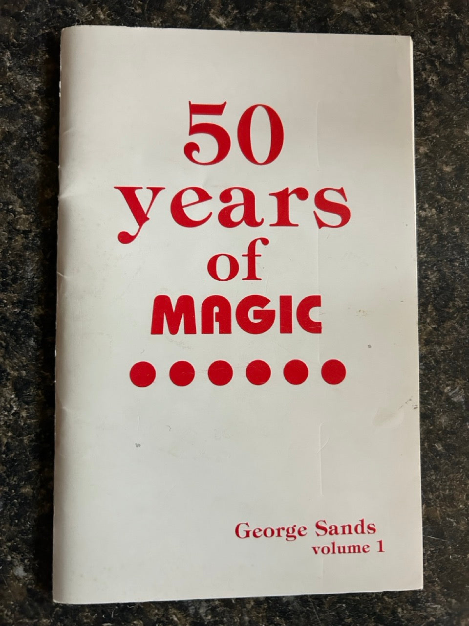 50 Years of Magic, Vol. 1 - George Sands - SIGNED