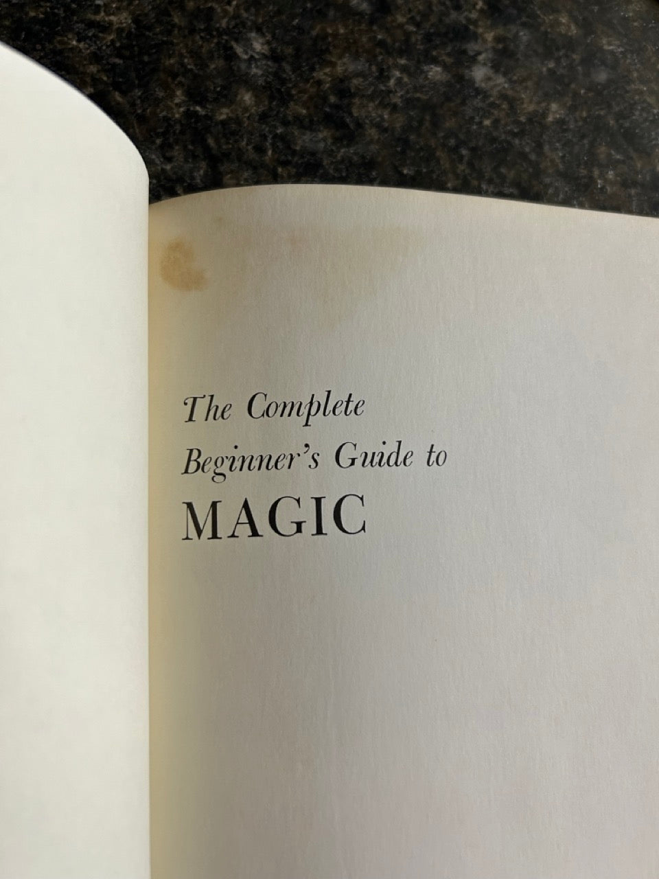 The Complete Beginner's Guide to Magic - Edward F. Dolan, Jr.