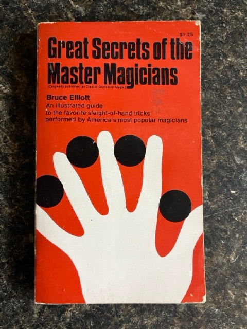 Great Secrets of the Master Magicians - Bruce Elliott