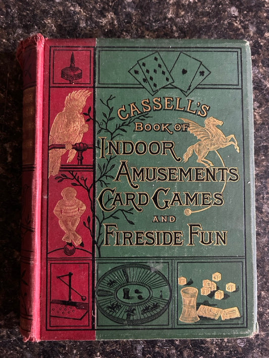 Cassel's Book of Indoor Amusements, Card Games and Fireside Fun