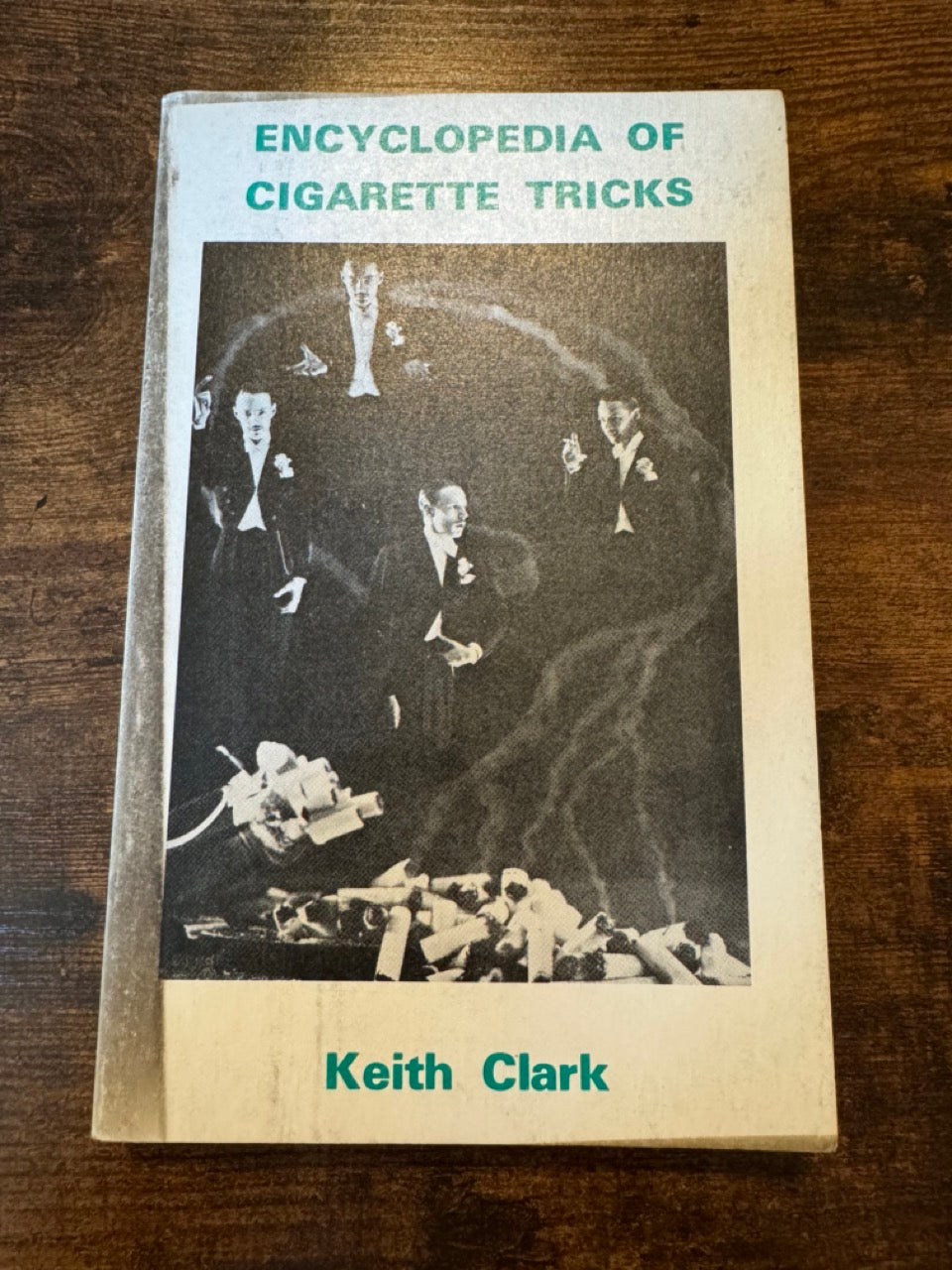 Encyclopedia Of Cigarette Tricks - Keith Clark (softcover)