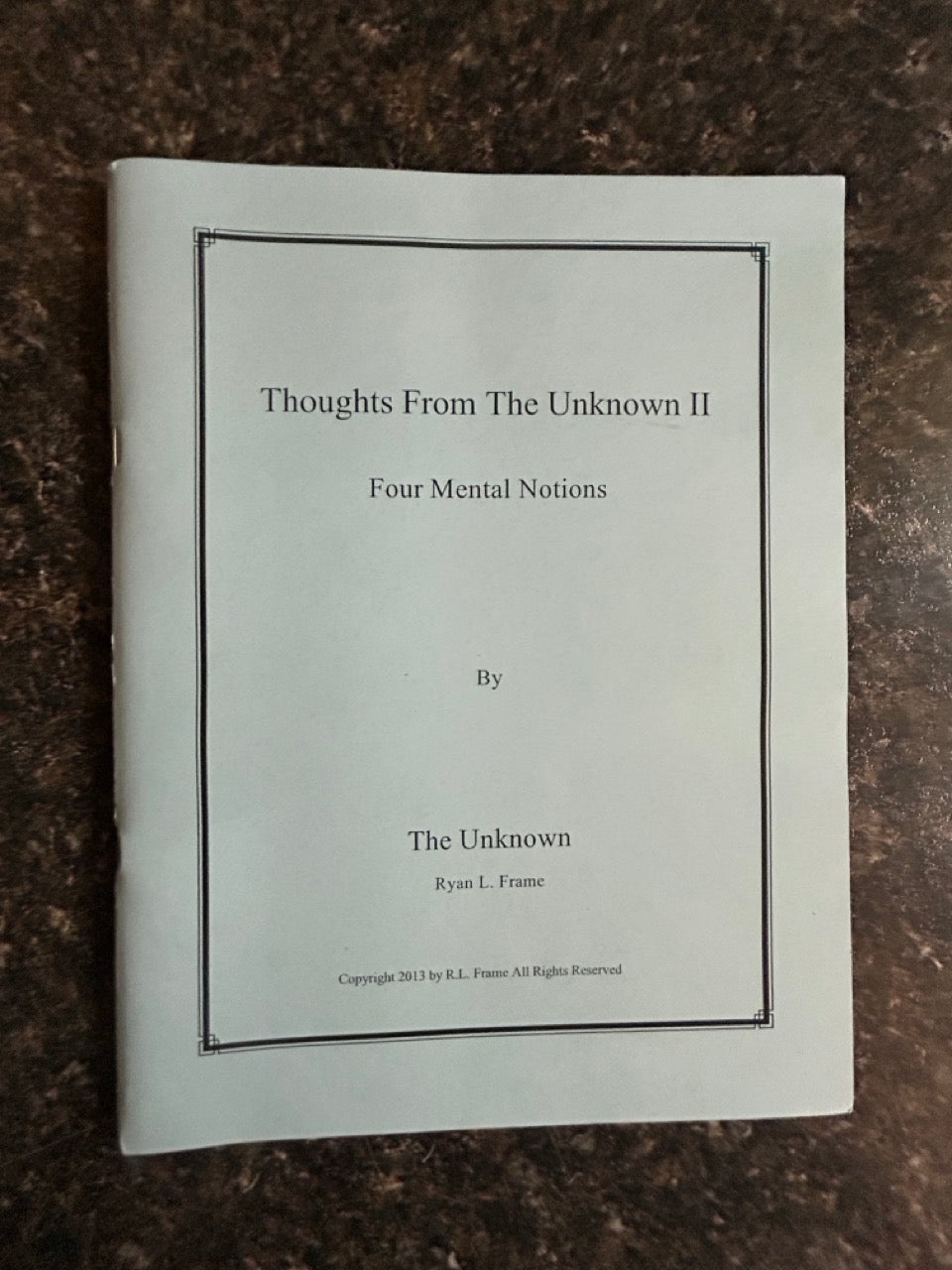 Thoughts From The Unknown 2: Four Mental Notions - Ryan L. Frame - SIGNED