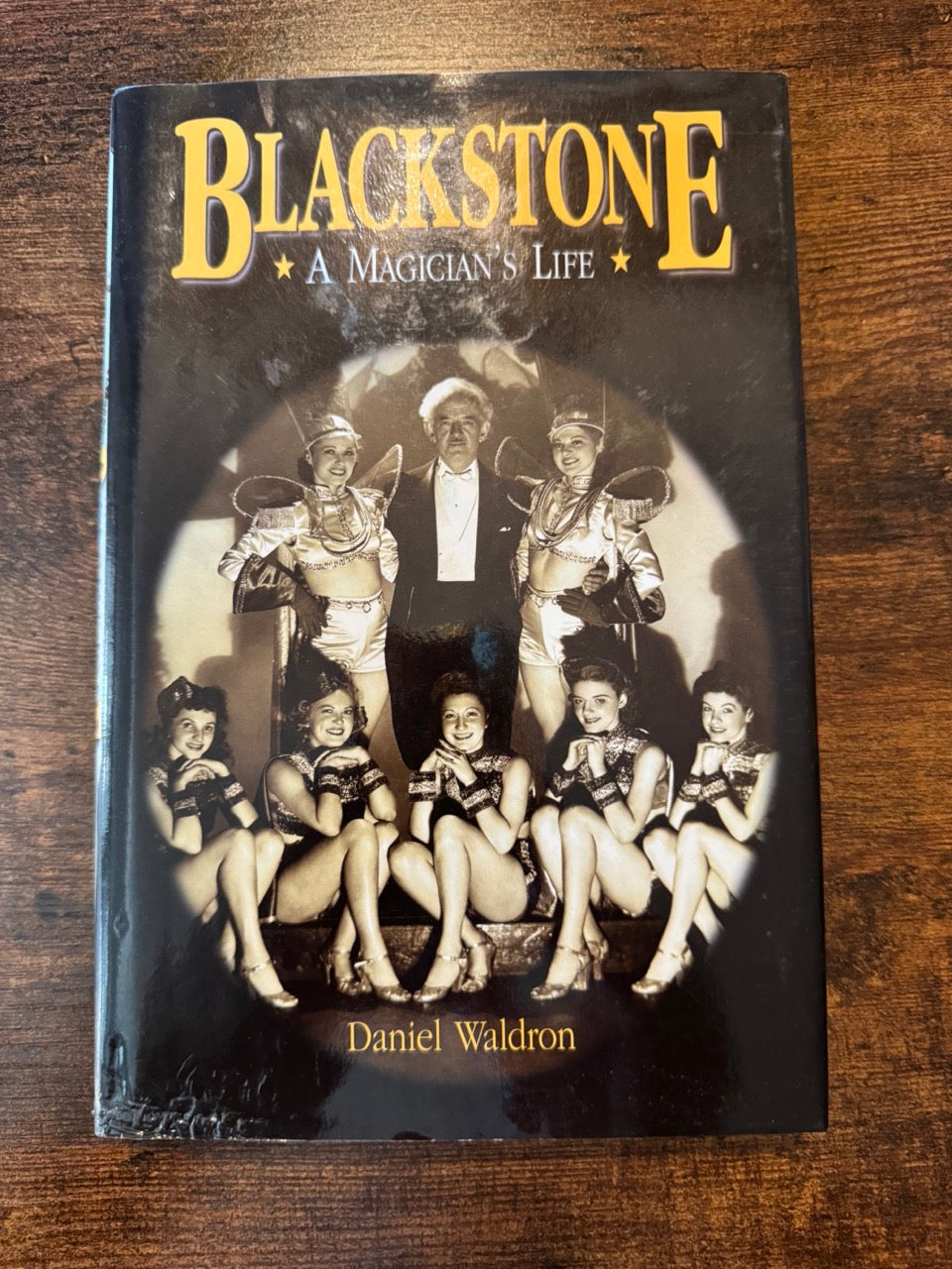 Blackstone: A Magician's Life - Daniel Waldron (USED)