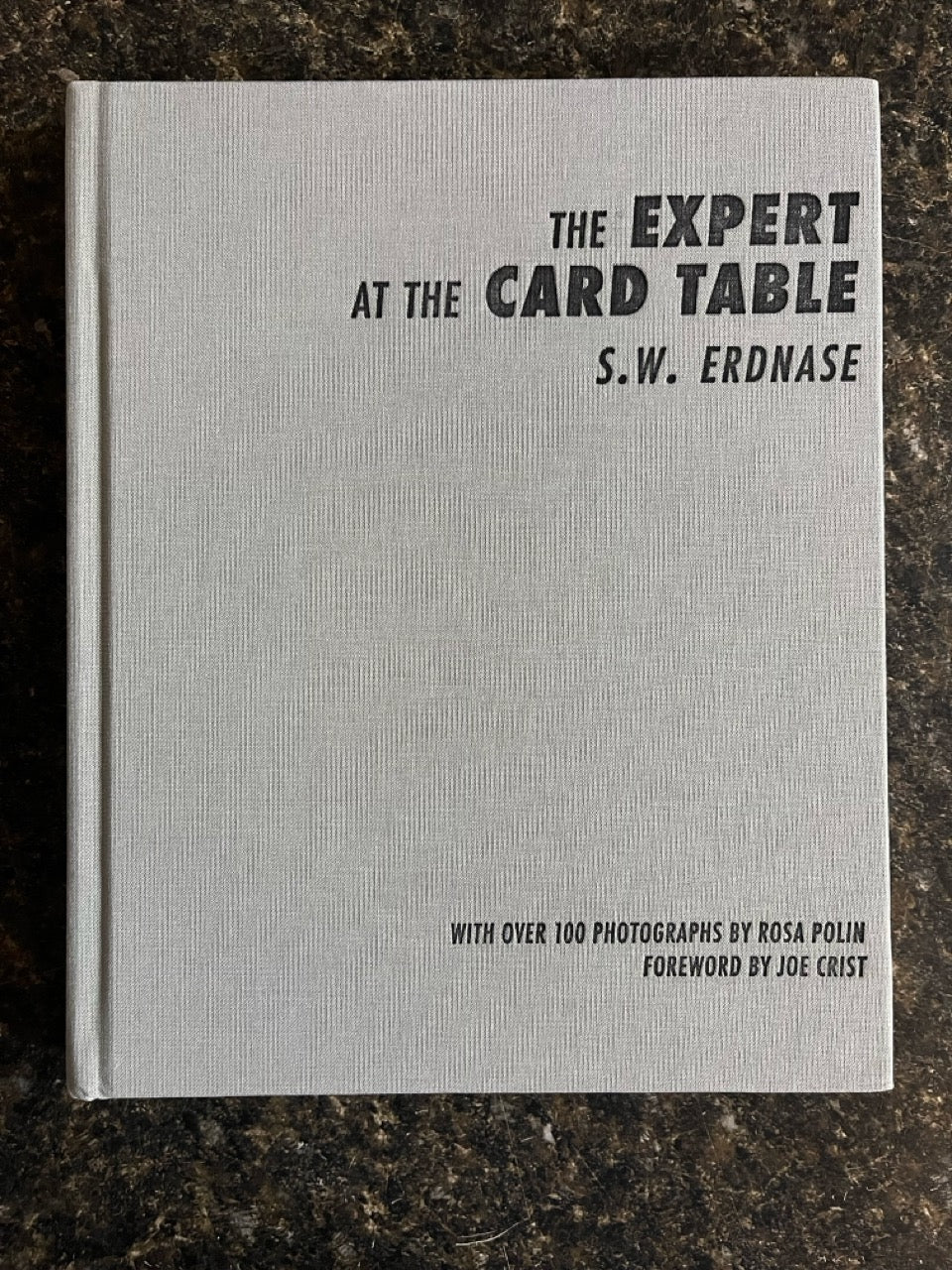 The Expert at the Card Table With Photographs From Life - Conjuring Arts (SIGNED & NUMBERED)