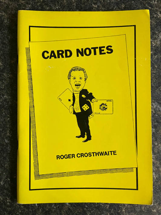 Card Notes - Roger Crosthwaite