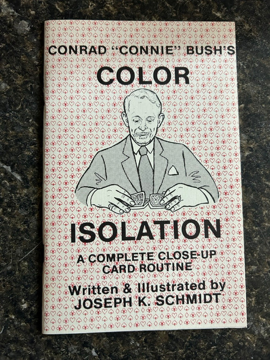 Conrad "Connie" Bush's Color Isolation - Joseph K Schmidt
