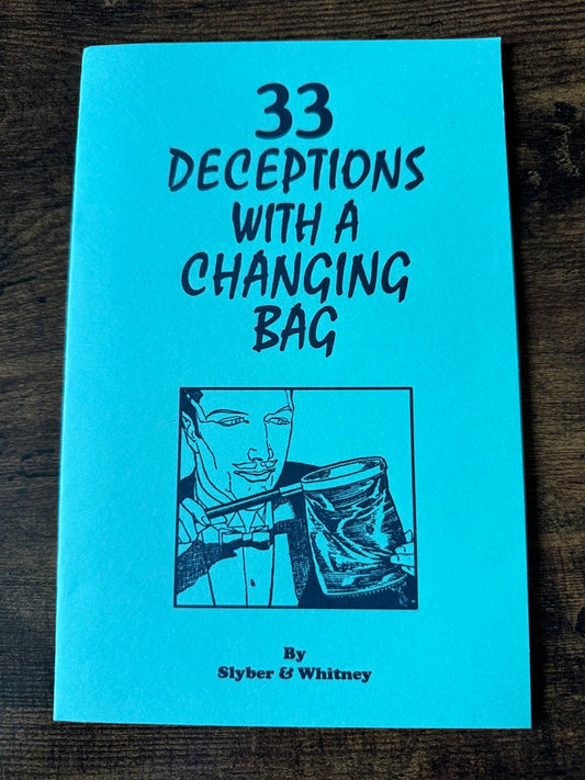 33 Deceptions With A Changing Bag - Slyer & Whitney