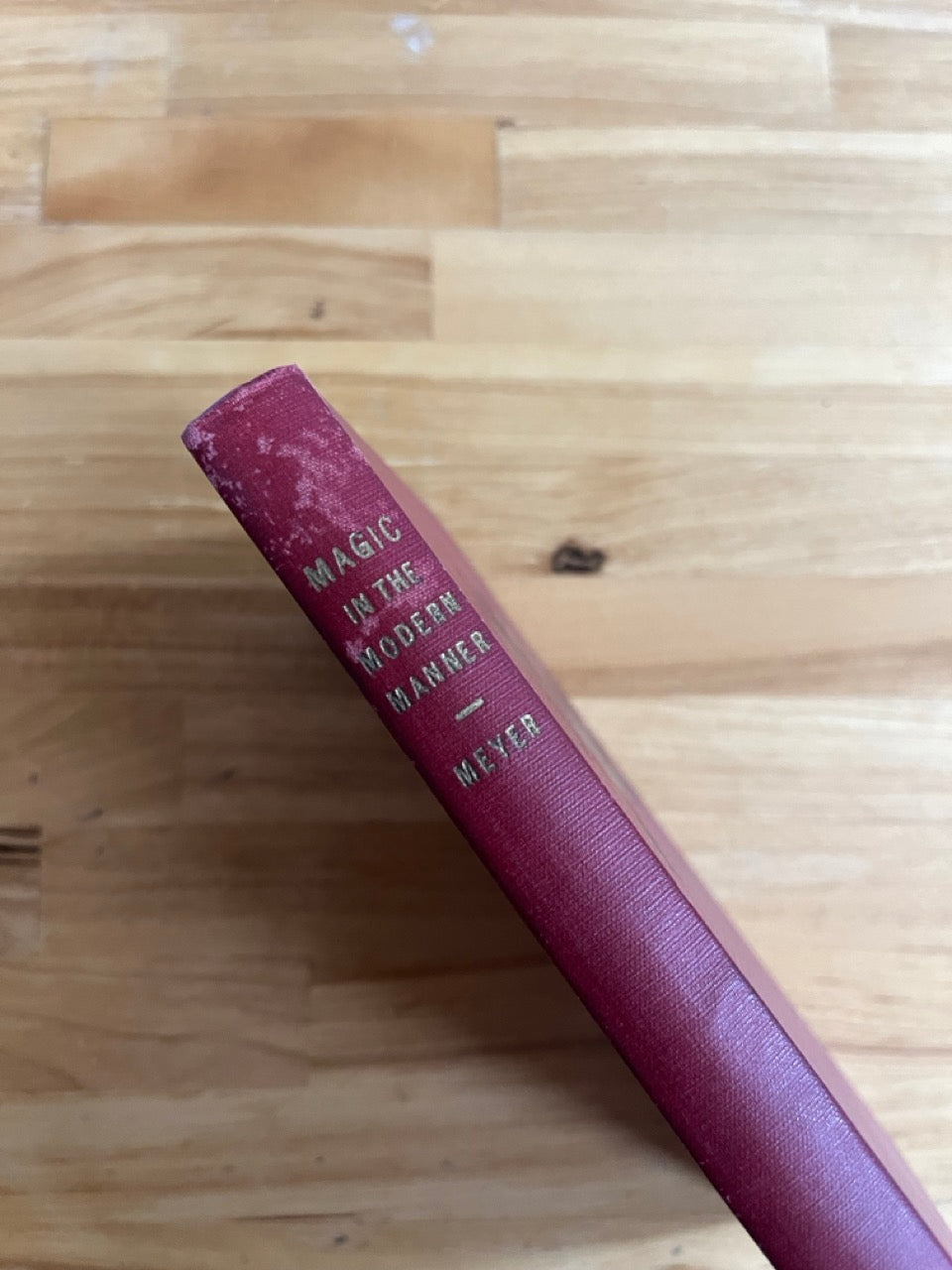 Magic In The Modern Manner - Orville Meyer