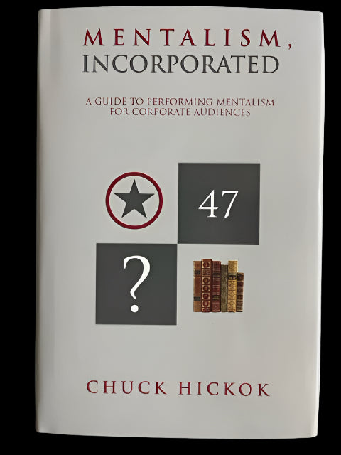 Mentalism Incorporated Vol. 1 - Chuck Hickok (2025 edition)
